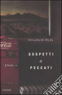 Sospetti & peccati libro di Hyde Elisabeth