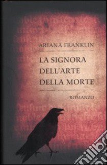 La signora dell'arte della morte libro di Franklin Ariana