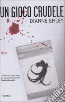 Un gioco crudele libro di Emley Dianne