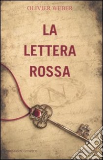 La lettera rossa libro di Weber Olivier