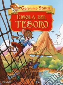 L'isola del tesoro di R. L. Stevenson libro di Stilton Geronimo