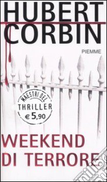 Weekend di terrore libro di Corbin Hubert