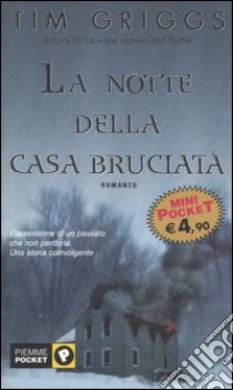 La notte della casa bruciata libro di Griggs Tim