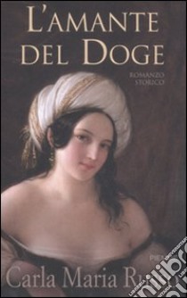 L'amante del doge libro di Russo Carla M.