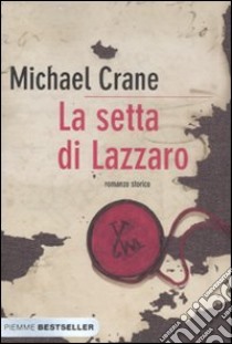 La setta di Lazzaro libro di Crane Michael