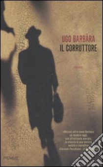 Il corruttore libro di Barbàra Ugo