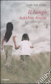 Il Lungo nastro rosso libro di Ung Loung