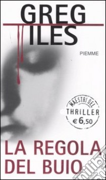 La regola del buio libro di Iles Greg