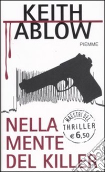 Nella mente del killer libro di Ablow Keith