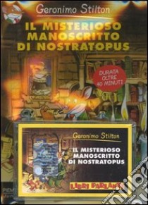 Il misterioso manoscritto di Nostratopus. Con audiolibro  di Stilton Geronimo