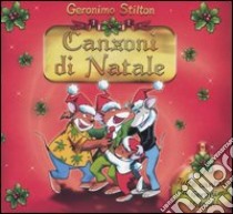 Canzoni di Natale. Con Cd Audio libro di Stilton Geronimo