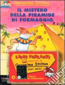 Il mistero della piramide di formaggio. Con audiocassetta libro di Stilton Geronimo