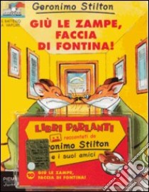 Giu Le Zampe Faccia Di Fontina + Cass. (10) libro di STILTON