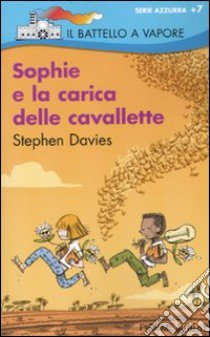 Sophie e la carica delle cavallette libro di Davies Stephen