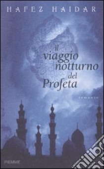 Il viaggio notturno del profeta libro di Haidar Hafez