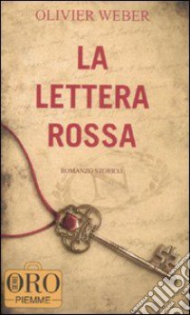 La lettera rossa libro di Weber Olivier