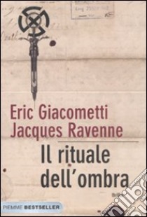 Il rituale dell'ombra libro di Giacometti Eric - Ravenne Jacques