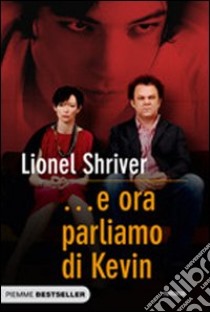 ... E ora parliamo di Kevin libro di Shriver Lionel