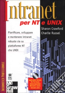 Intranet per NT e Unix. Con CD-ROM libro di Crawford Sharon - Russel Charlie