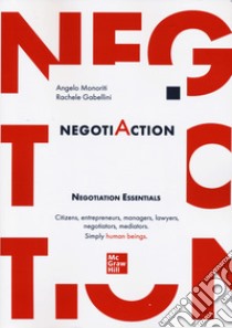 NegotiAction libro di Monoriti Angelo; Gabellini Rachele