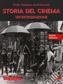 Storia del cinema. Un'introduzione. Con connect libro di Thompson Kristin; Bordwell David; Mosconi E. (cur.); Bruni D. (cur.)