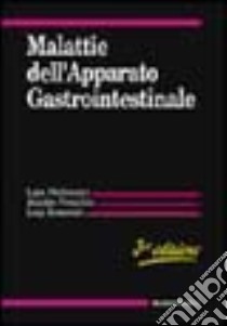 Malattie dell'apparato gastrointestinale libro di Okolicsanyi Layos - Peracchia Anacleto - Roncoroni Luigi
