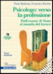 Psicologo: verso la professione libro di Moderato Paolo - Rovetto Francesco