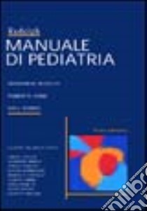 Manuale di pediatria libro di Rudolph Abraham - Kamei Robert - Overby Kim J.