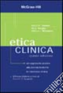 Etica clinica libro di Jonsen Albert R. - Siegler Mark - Winslade william J.