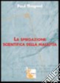 La spiegazione scientifica della malattia libro di Thagard Paul