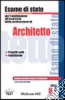 Architetto. Esame di Stato libro