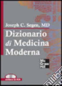 Dizionario di medicina moderna. Con CD-Rom libro di Segen Joseph C.