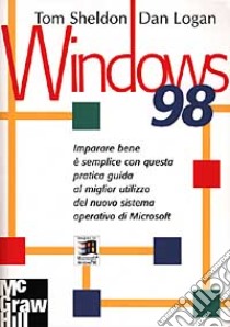 Windows '98 libro di Sheldon Thomas - Logan Dan