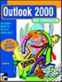 Outlook 2000 no problem libro di Poli Paolo