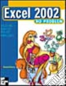 Excel 2002 no problem libro di Branca Giovanni