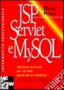 JSP. Servlet e MySQL libro di Harms David