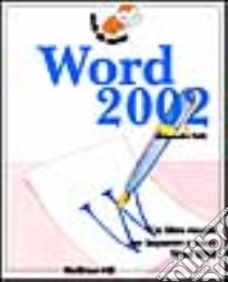 Word 2002 libro di Valli Alessandro