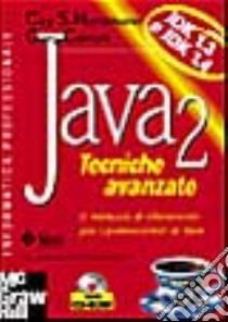 Java 2. Tecniche avanzate. Con CD-ROM libro di Horstmann Cay S. - Cornell Gary