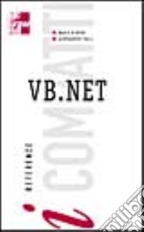 VB.NET. I compatti libro di Bianchi Nadia - Valli Alessandro