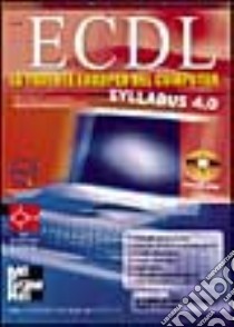 ECDL. La patente europea del computer. Con CD-ROM libro di Colombo Barbara - Massaro Davide