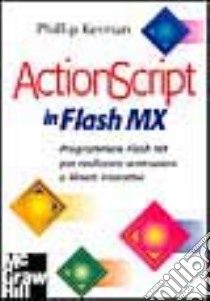 Actionscript in Flash MX libro di Kerman Phillip