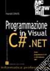 Programmazione in Visual C#.NET libro di Davis Harold