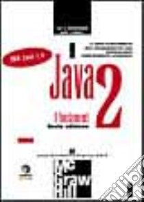 Java 2. I fondamenti libro di Horstmann Cay S.