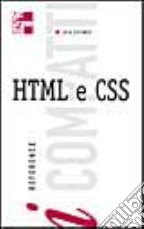 HTML e CSS. I compatti libro di Cattaneo Luca