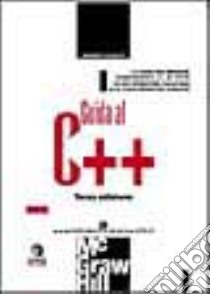 Guida al C++. Con minisito libro di Schildt Herbert