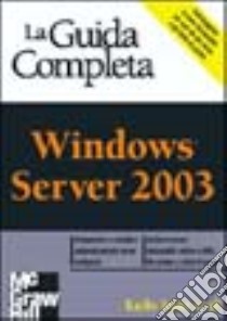 Windows Server 2003 libro di Ivens Kathy