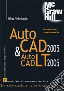 AutoCAD 2005 & AutoCAD LT 2005 libro di Ellen Finkelstein