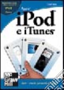 Ipod e iTunes libro di Fahs Chad