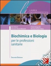 Biochimica e biologia per le professioni sanitarie libro