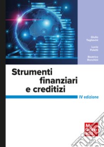 Strumenti finanziari e creditizi. Con aggiornamento online libro di Tagliavini Giulio; Poletti Lucia; Ronchini Beatrice